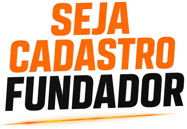 Seja Cadastro Fundador